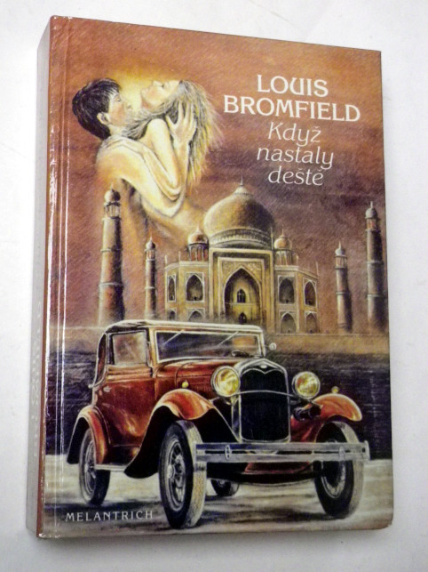 Louis Bromfield KDYŽ NASTALY DEŠTĚ