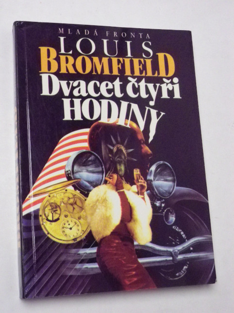 Louis Bromfield DVACETČTYŘI HODINY