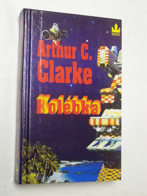 Arthur C. Clarke KOLÉBKA
