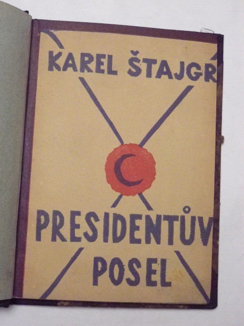 Karel Štajgr PRESIDENTŮV POSEL