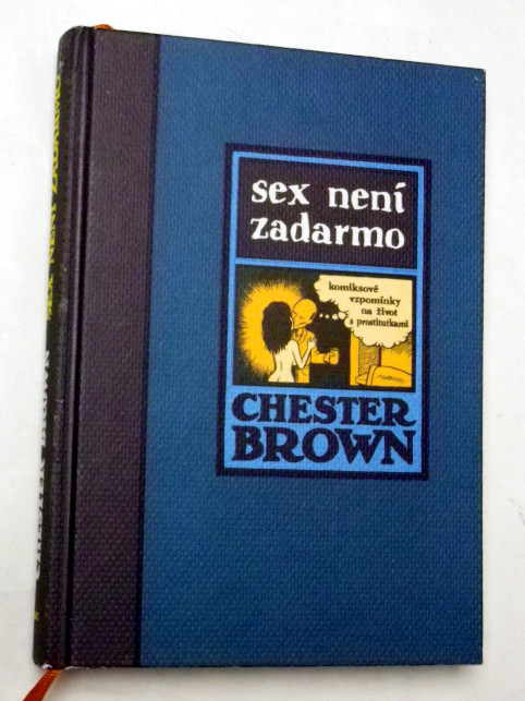 Chester Brown SEX NENÍ ZADARMO