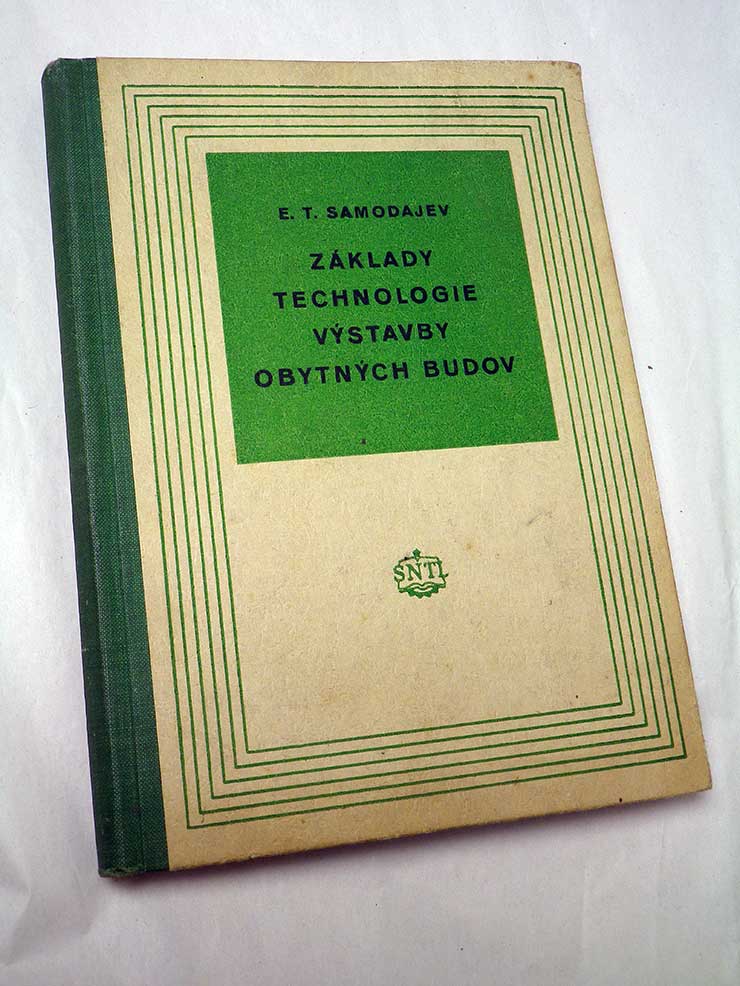 Samodajev ZÁKLADY TECHNOLOGIE VÝSTAVBY OBYTNÝCH BUDOV