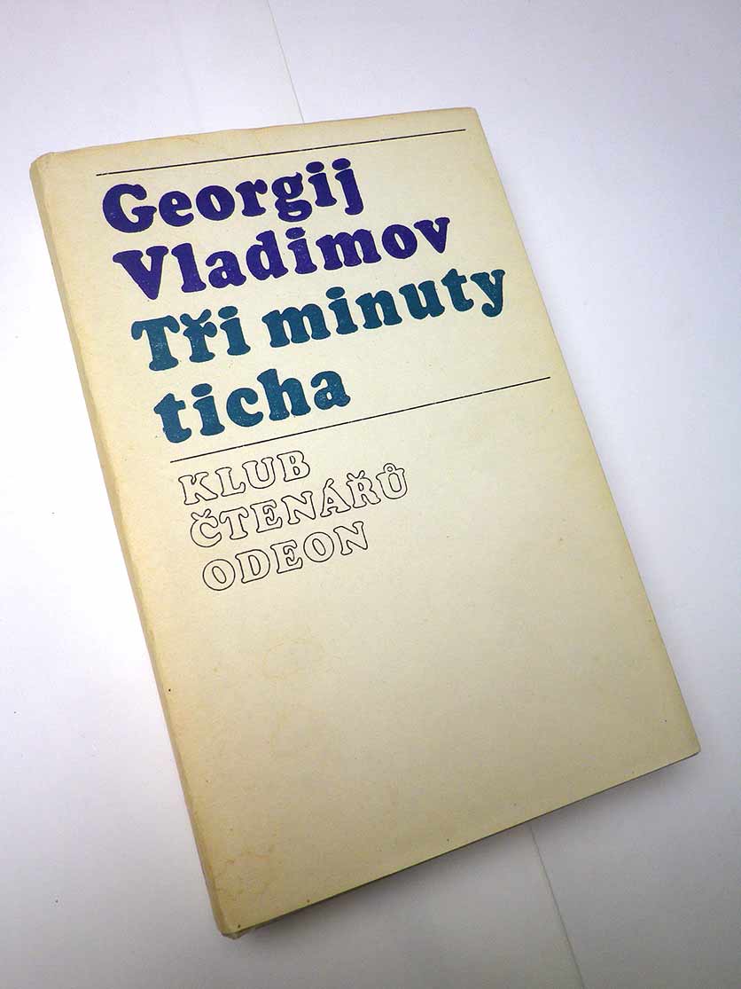 Georgij Vladimov TŘI MINUTY TICHA