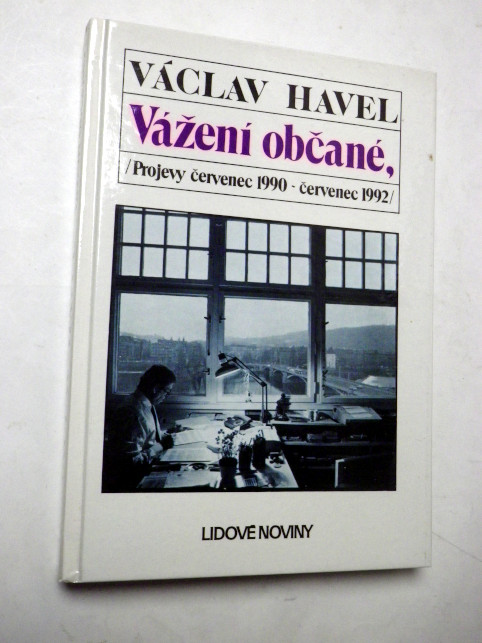 Václav Havel VÁŽENÍ OBČANÉ