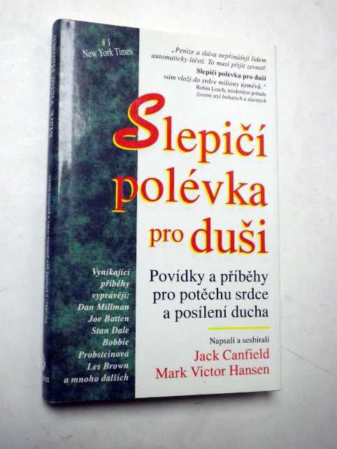 Jack Canfield SLEPIČÍ POLÉVKA PRO DUŠI 