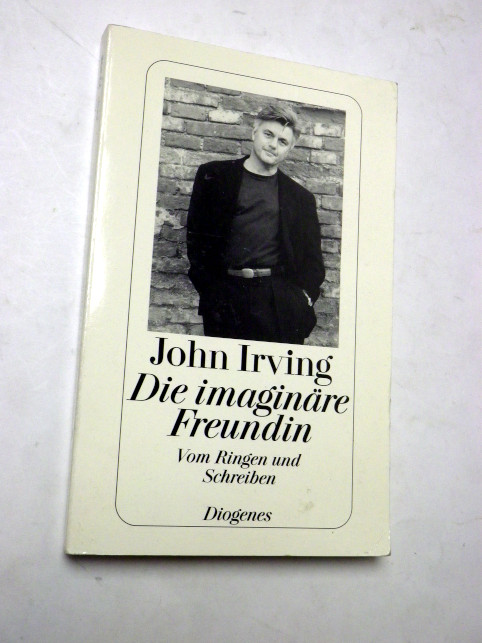 John Irving DIE IMAGINÄRE FREUNDIN