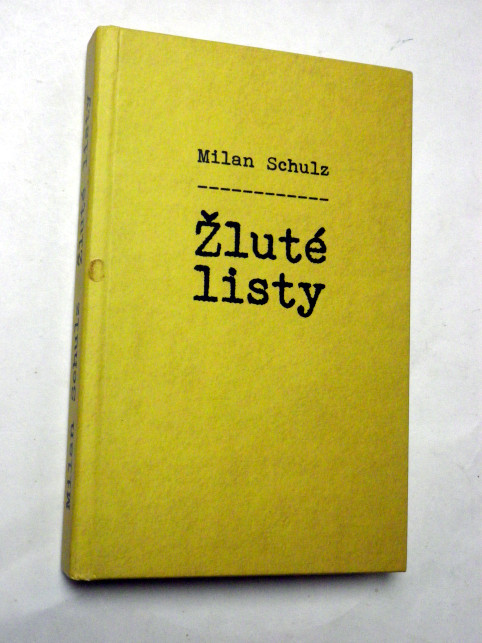 Milan Schulz ŽLUTÉ LISTY