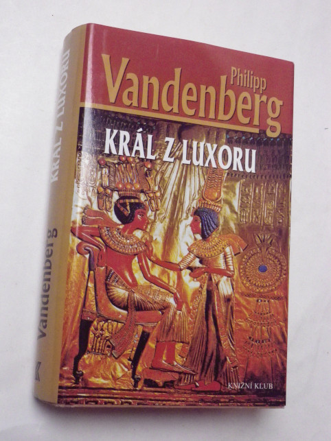 Philipp Vandenberg KRÁL Z LUXORU