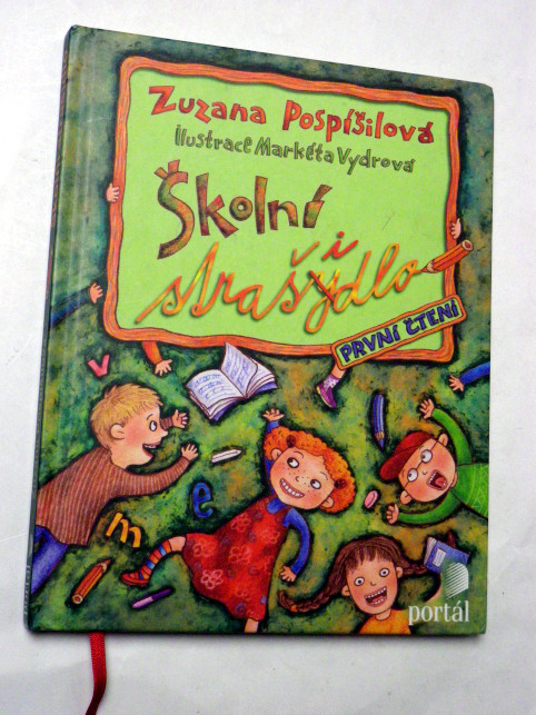 Zuzana Pospíšilová ŠKOLNÍ STRAŠIDLO
