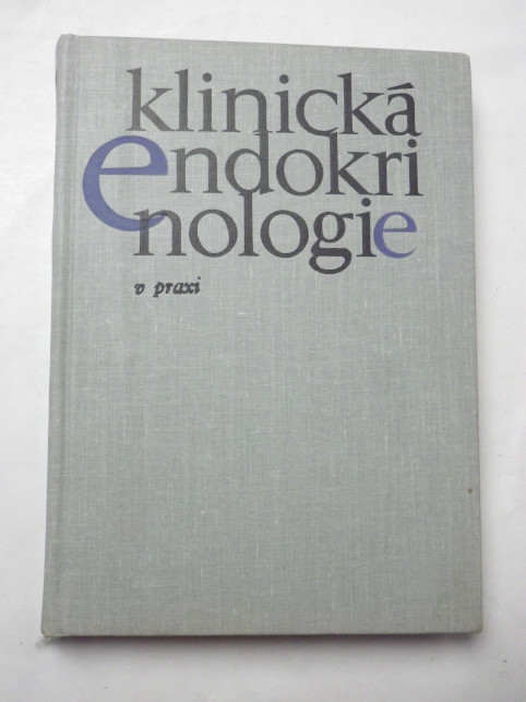 KLINICKÁ ENDOKRINOLOGIE V PRAXI