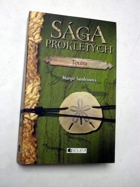 Margit Sandemová SÁGA PROKLETÝCH - TOUHA
