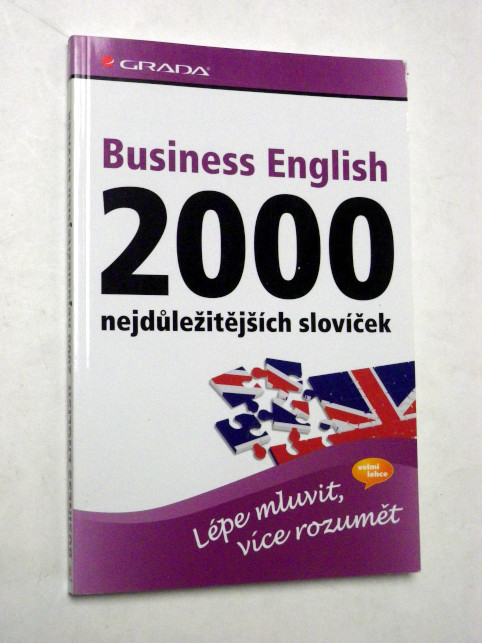 BUSINESS ENGLISH 2000 NEJDŮLEŽITĚJŠÍCH SLOVÍČEK