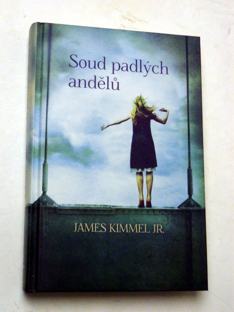 James Kimmel SOUD PADLÝCH ANDĚLŮ