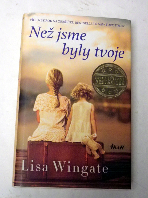 Lisa Wingate NEŽ JSME BYLY TVOJE