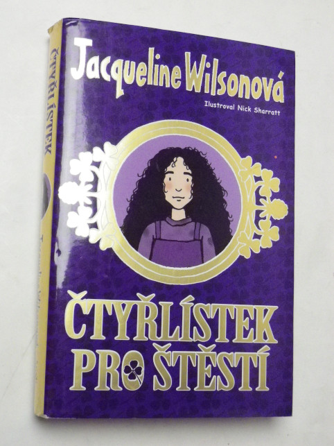 Jacqueline Wilsonová ČTYŘLÍSTEK PRO ŠTĚSTÍ