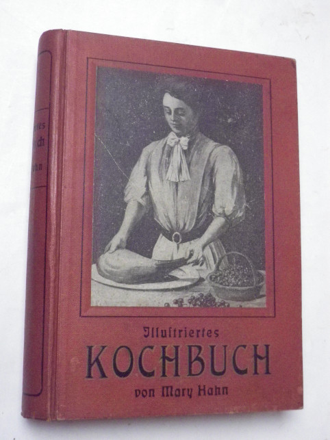 Mary Hahn ILLUSTRIERTES KOCHBUCH