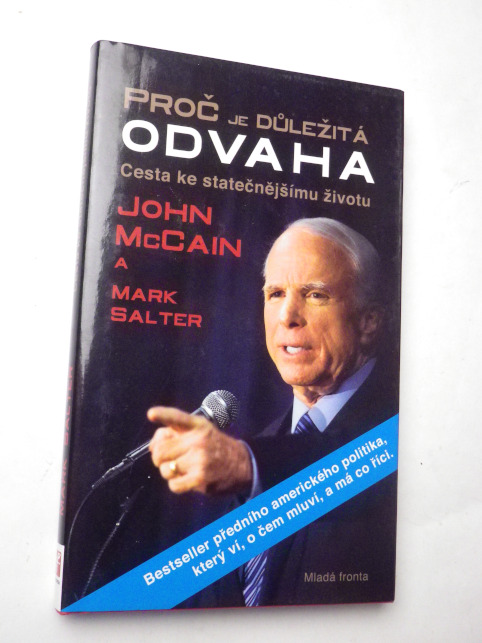 John McCain PROČ JE DŮLEŽITÁ ODVAHA