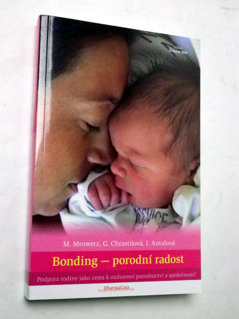 M. Mrowetz BONDING - PORODNÍ RADOST