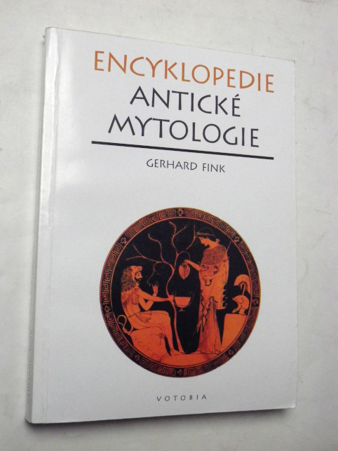Gerhard Fink ENCYKLOPEDIE ANTICKÉ MYTOLOGIE