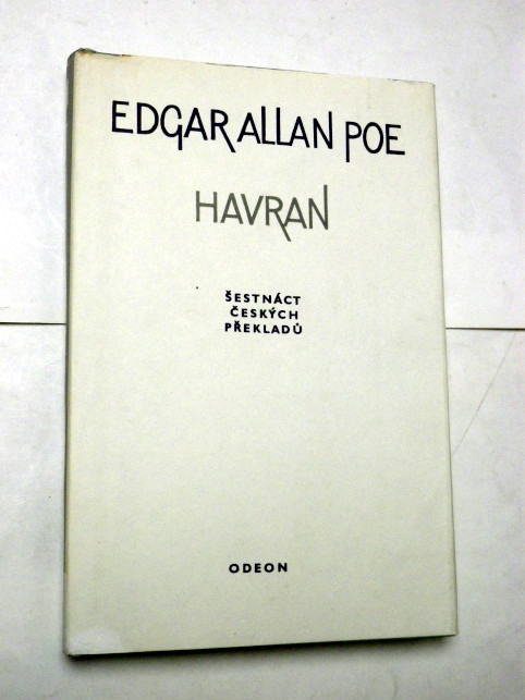 Edgar Allan Poe HAVRAN - ŠESTNÁCT ČESKÝCH PŘEKLADŮ