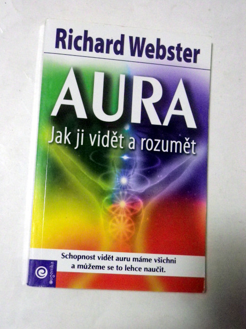 Richard Webster AURA JAK JI VIDĚT A ROZUMĚT