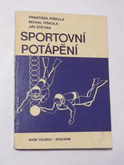 František Piškula SPORTOVNÍ POTÁPĚNÍ