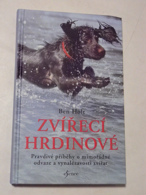 Ben Holt ZVÍŘECÍ HRDINOVÉ