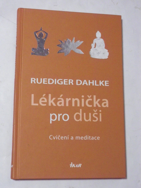 Ruediger Dahlke LÉKÁRNIČKA PRO DUŠI