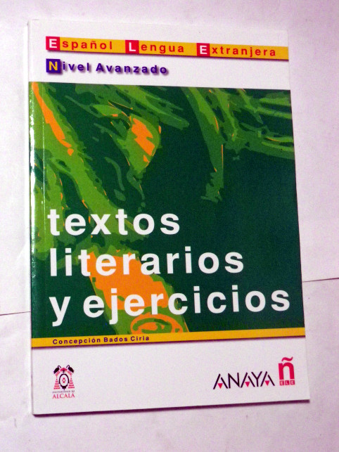 ESPANOL LENGUA EXTRANJERA - TEXTOS LITERARIOS Y EJERCICIOS