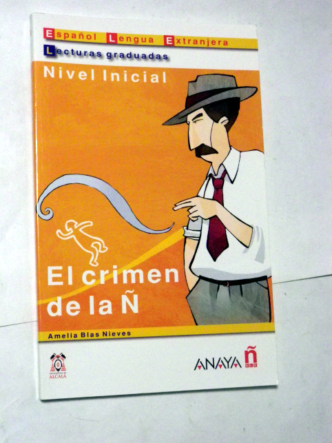 ESPANOL LENGUA EXTRANJERA - EL CRIMEN DE LA Ñ