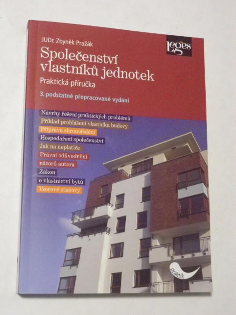 Zbyněk Pražák SPOLEČENSTVÍ VLASTNÍKŮ JEDNOTEK