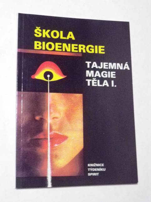 Dragan Puač Hapi ŠKOLA BIOENERGIE - TAJEMNÁ MAGIE TĚLA