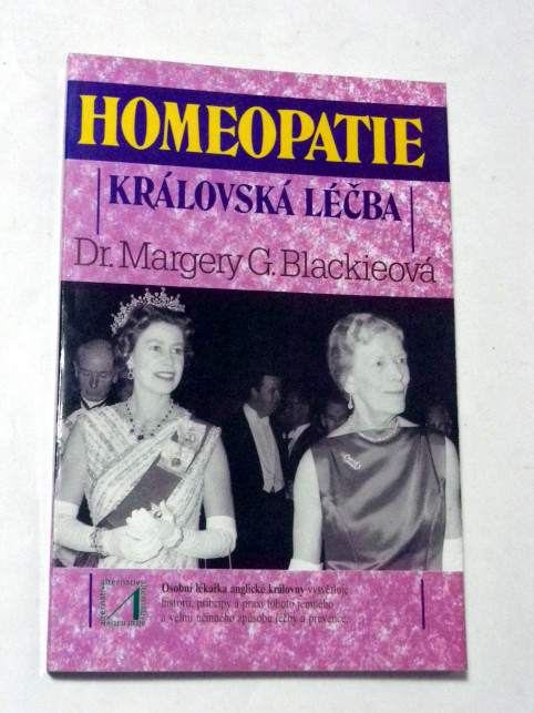 Margery G. Blackieová HOMEOPATIE KRÁLOVSKÁ LÉČBA