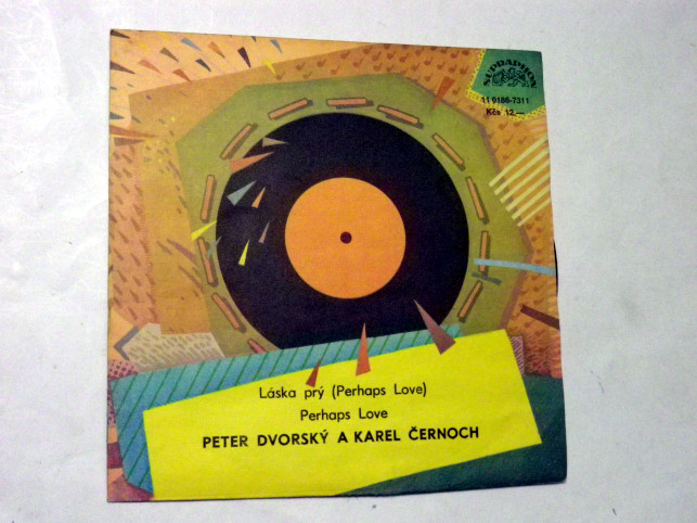 Peter Dvorský a Karel Černoch LÁSKA PRÝ / PERHAPS LOVE SP