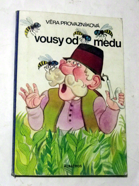 Věra Provazníková VOUSY OD MEDU