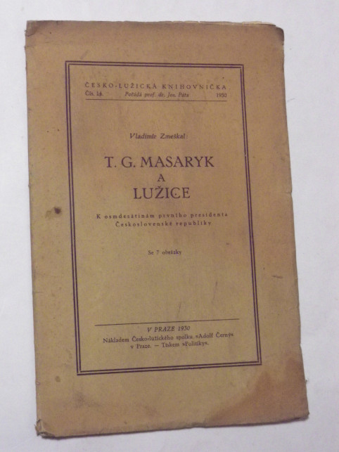 Vladimír Zmeškal T. G. MASARYK A LUŽICE