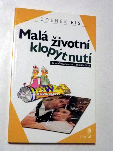 Zdeněk Eis MALÁ ŽIVOTNÍ KLOPÝTNUTÍ