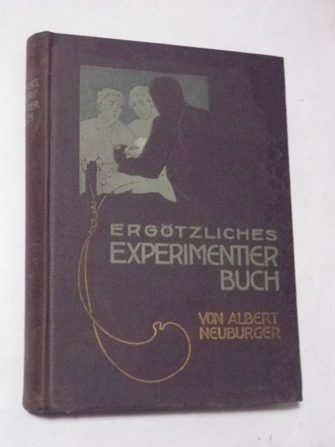 Albert Neuburger ERGÖTZLICHES EXPERIMENTIERBUCH
