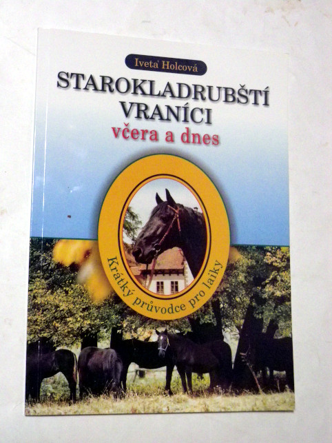 Iveta Holcová STAROKLADRUBŠTÍ VRANÍCÍ VČERA A DNES