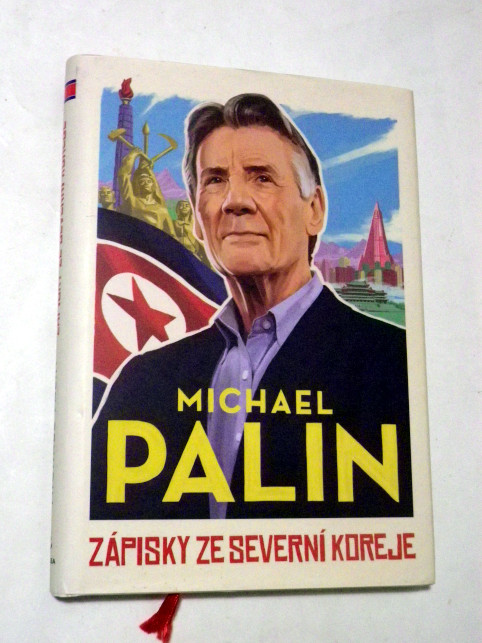 Michael Palin ZÁPISKY ZE SEVERNÍ KOREJE