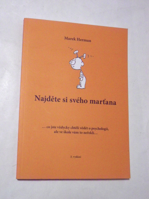 Marek Herman NAJDĚTE SI SVÉHO MARŤANA