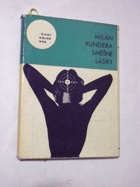 Milan Kundera SMĚŠNÉ LÁSKY