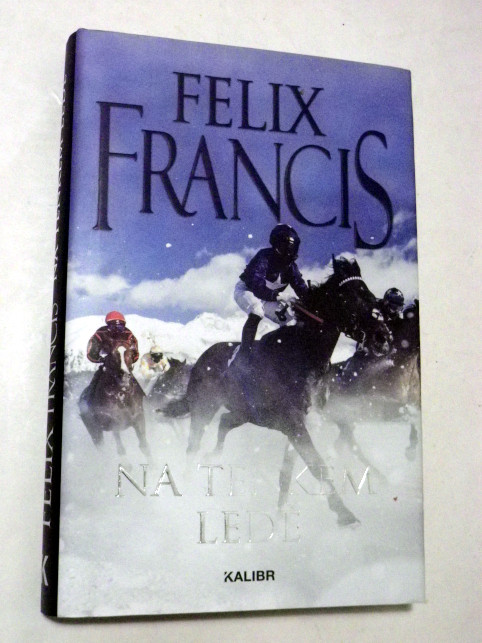Felix Francis NA TENKÉM LEDĚ