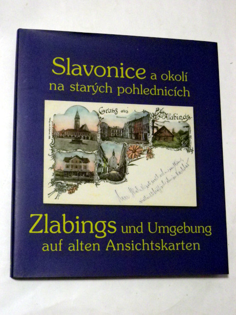SLAVONICE A OKOLÍ NA STARÝCH POHLEDNICÍCH