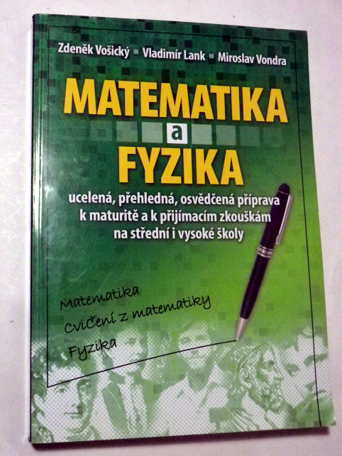 Zdeněk Vošický MATEMATIKA A FYZIKA