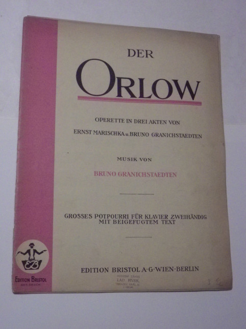 Bruno Granichstaedten DER ORLOW