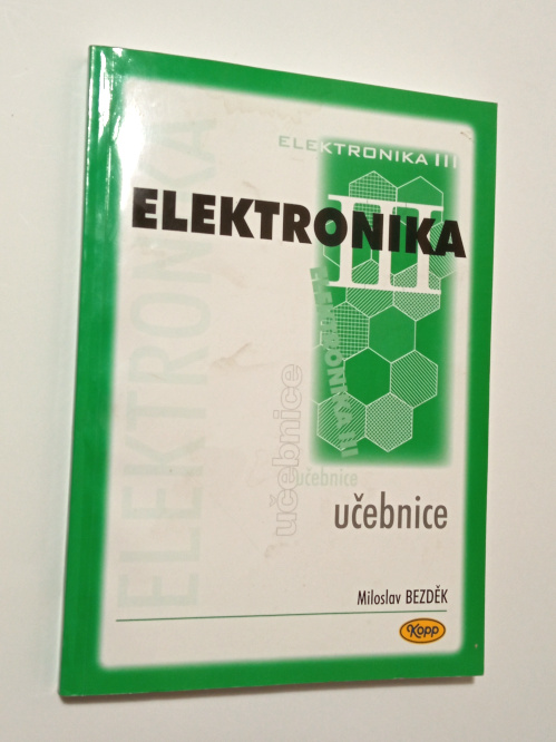 Miloslav Bezděk ELEKTRONIKA III