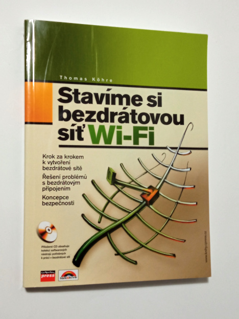 Thomas Köhre STAVÍME SI BEZDRÁTOVOU Wi-fi síť