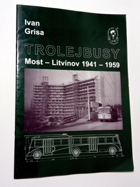 Ivan Grisa TROLEJBUSY MOST LITVÍNOV 1941 1959