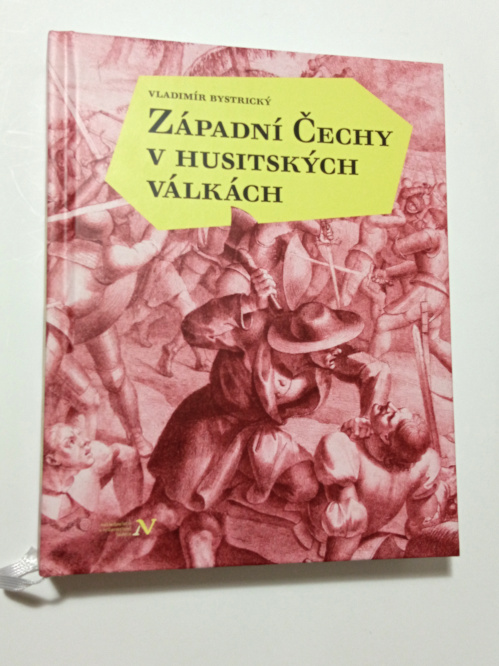 Vladimír Bystrický ZÁPADNÍ ČECHY V HUSITSKÝCH VÁLKÁCH